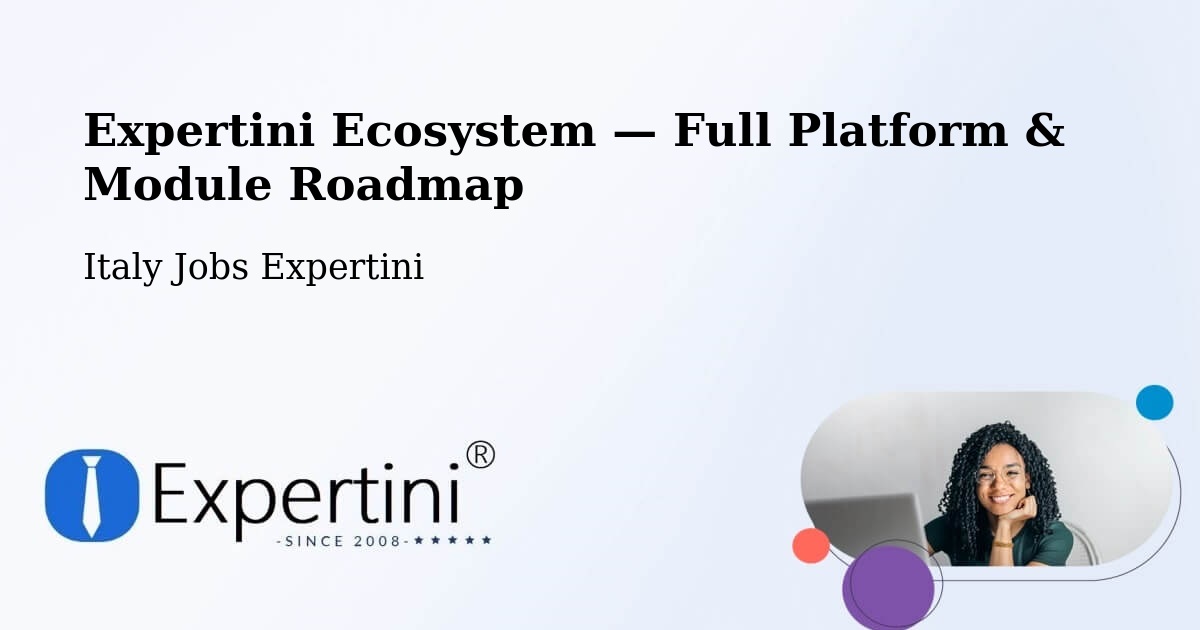 Expertini Ecosystem — Full Platform & Module Roadmap – Codroipo